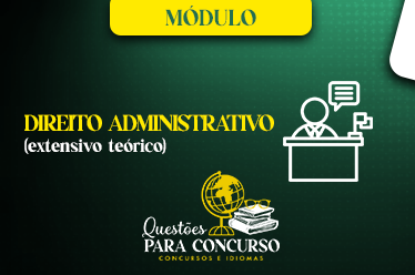 Direito Administrativo - EXTENSIVO TEÓRICO